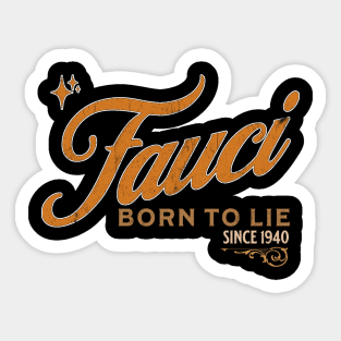 Born to Lie Sticker